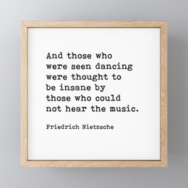And Those Who Were Seen Dancing, Friedrich Nietzsche Quote Framed Mini Art Print