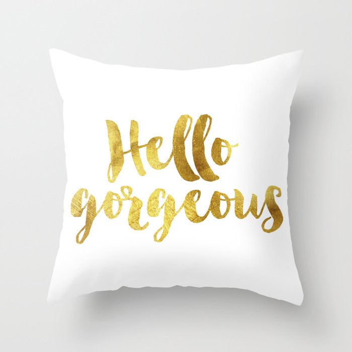 Hello gorgeous deals pillow