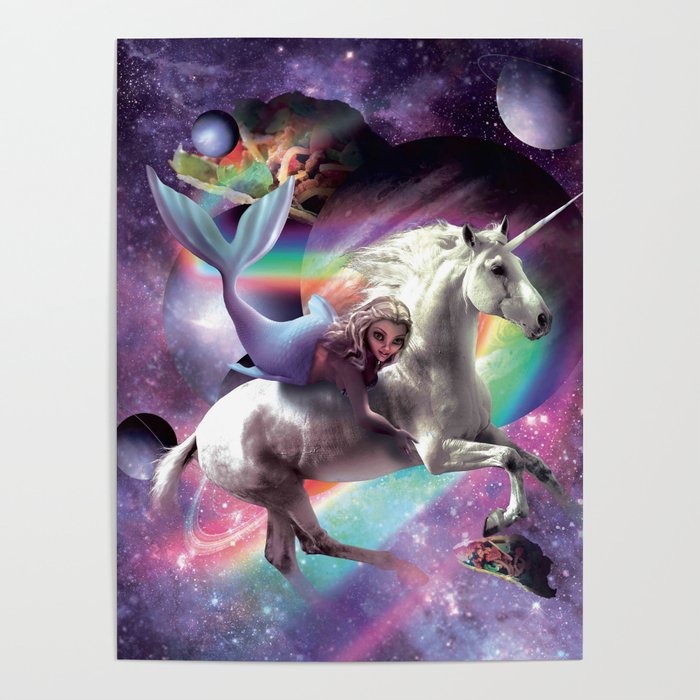 Space Mermaid Riding Unicorn - Tacos And Rainbow Poster