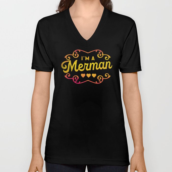 I'm A Merman: Funny & Colorful Typography Design V Neck T Shirt