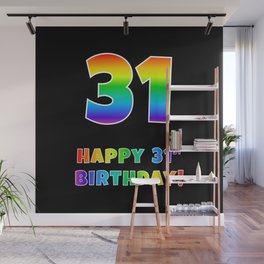 [ Thumbnail: HAPPY 31ST BIRTHDAY - Multicolored Rainbow Spectrum Gradient Wall Mural ]