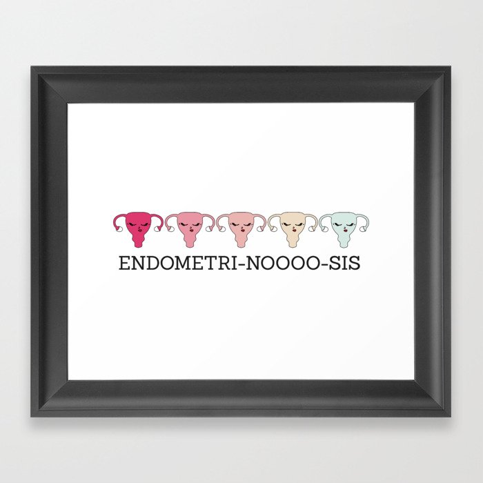 Endometri-no-sis Framed Art Print