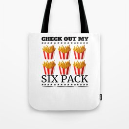 Check Out My Six Pack - French Fries Tote Bag