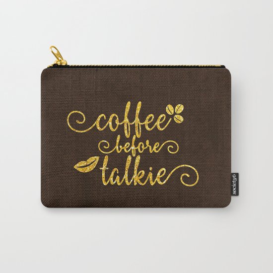 Coffee before talkie - Gold glitter typography Carry-All Pouch