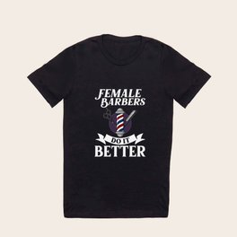 Barber Hair Stylist Hairdresser Barbershop Salon T Shirt
