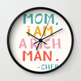 Mom, I am a rich man Wall Clock