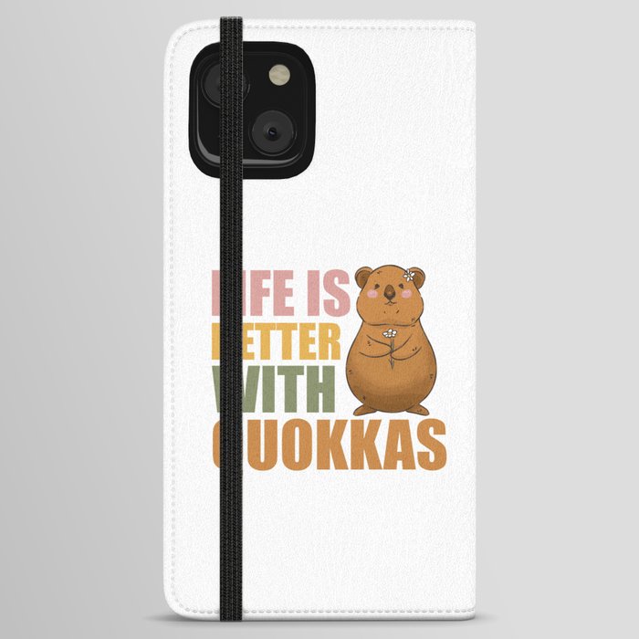 Life Is Better With Quokkas - Cute Quokka iPhone Wallet Case