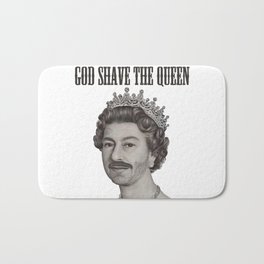 God shave the Queen Bath Mat | Funny, Political, Elizabeth, Painting, Unitedkingdom, Queen, People, Britain, Uk, England 