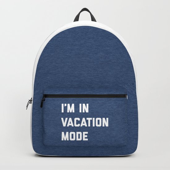 Vacation Mode Funny Quote Backpack
