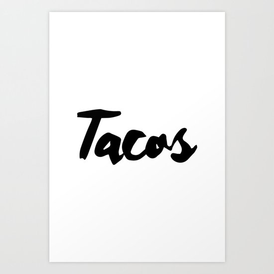 Tacos Art Print