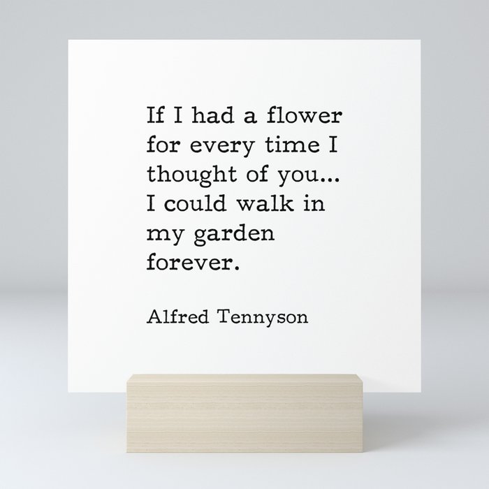 If I Had A Flower, Alfred Tennyson Quote Mini Art Print