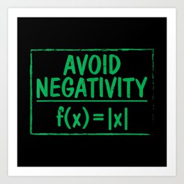 Avoid Negativity Funny Math Problem Engineer Art Print | Mathteacher, Negativity, Mathlover, Teacher, Avoid, Negative, Nerd, Avoidnegativity, Avoidpeople, Math 