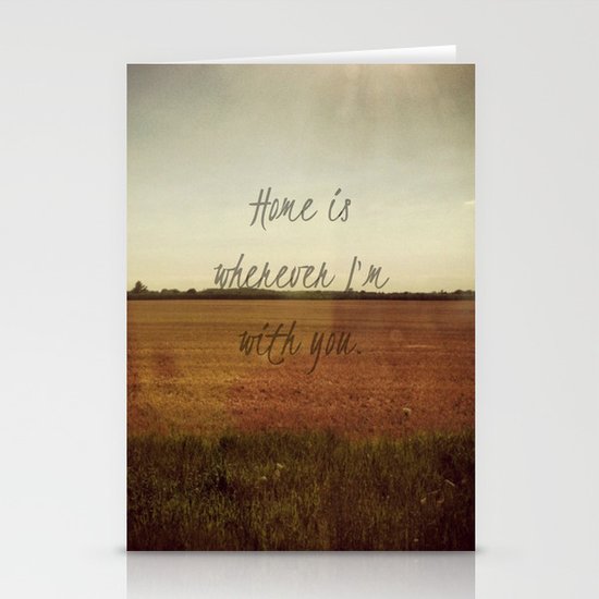 Home is Wherever I'm With You Stationery Cards