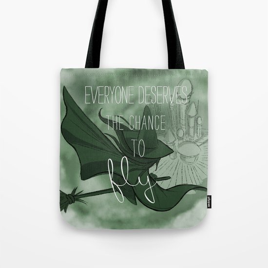 Everyone Deserves the Chance to Fly (green) Tote Bag
