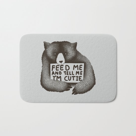 Feed Me And Tell Me Im Cutie Bath Mat