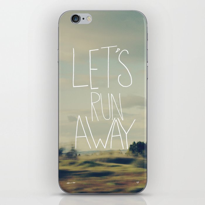 Let's Run Away iPhone Skin