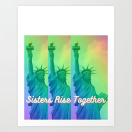 Sisters Rise Together Art Print