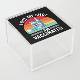 I Got My Shot Vaccinated Quote Acrylic Box