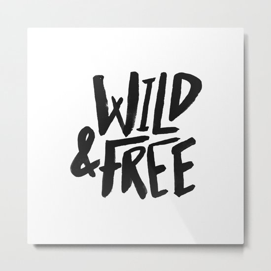 Wild & Free Metal Print