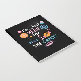 I'm Just Here for the Candy Halloween Notebook