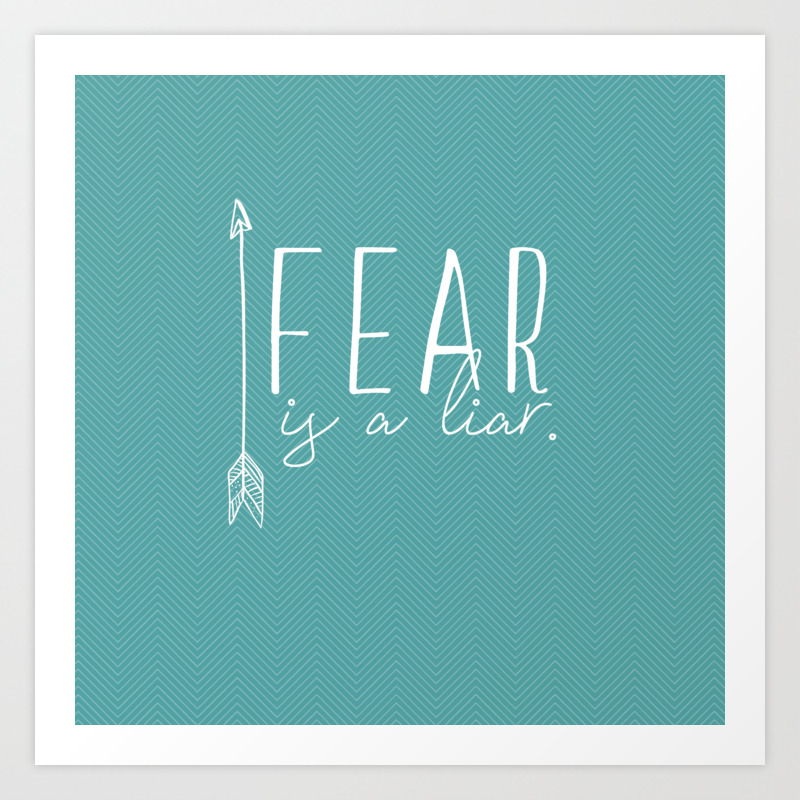 Fear Is A Liar Art Print By Mamabearreads Society6