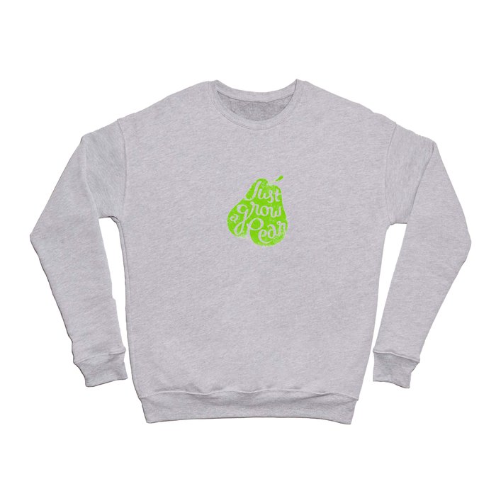 Grow a Pear Crewneck Sweatshirt