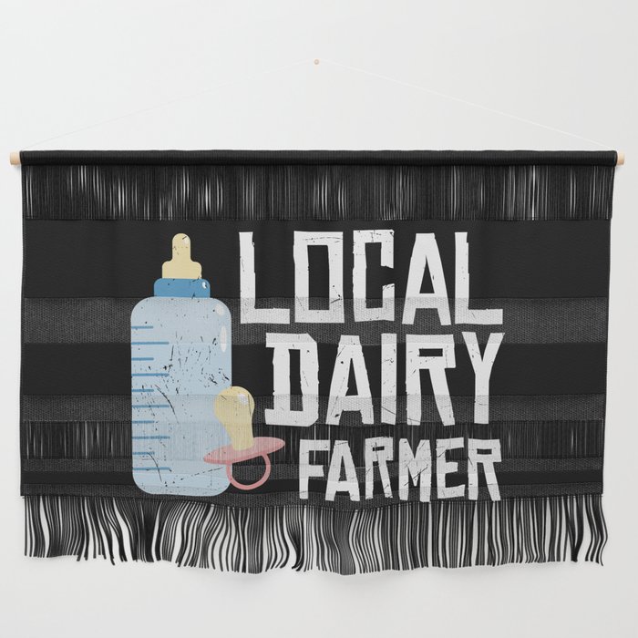 Local Dairy Farmer Funny New Mom Wall Hanging
