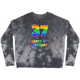[ Thumbnail: HAPPY 37TH BIRTHDAY - Multicolored Rainbow Spectrum Gradient Crewneck Sweatshirt ]