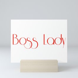 Boss Lady Mini Art Print