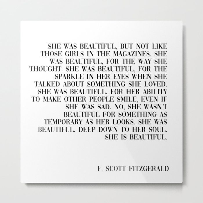 she was beautiful- Fitzgerald quote Metal Print by typutopia | Society6