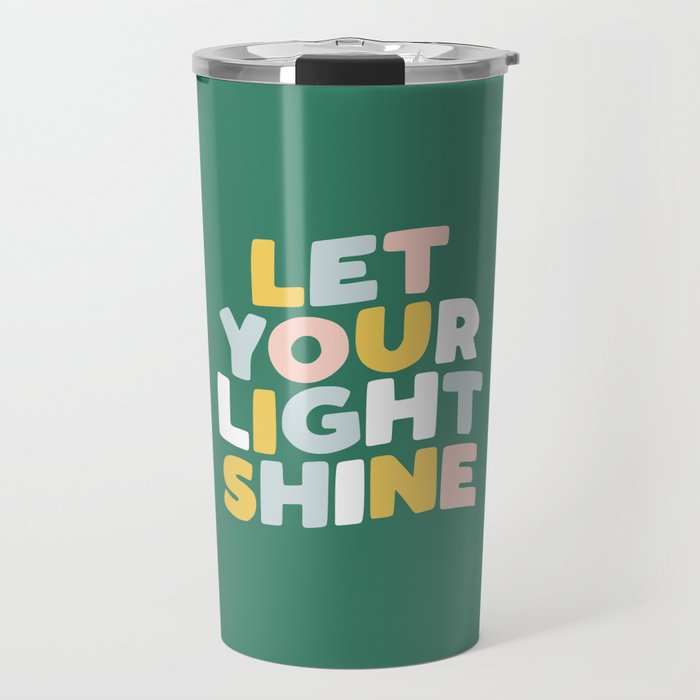 Let Your Light Shine Travel Mug