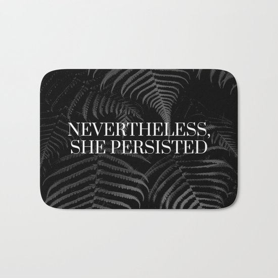 Nevertheless, she persisted Bath Mat