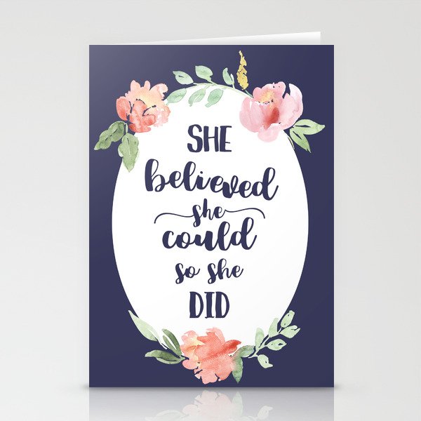 She Believed She Could So She Did Motivational Art Quote Print Stationery Cards By Laurenthomas2 Society6