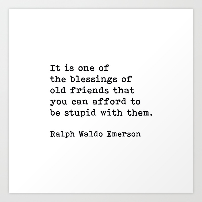 Emerson Literary Print Friendship Card Blessings of Old Friends Card Card for Best Friends Ralph Waldo Emerson Quote Card