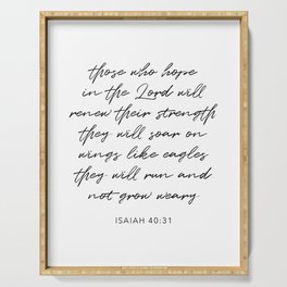 Those Who Hope In the Lord Will Renew Their Strength … Isaiah 40:31 Serving Tray