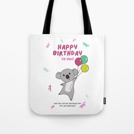 Koala Wishes Happy Birthday To You Koalas Tote Bag