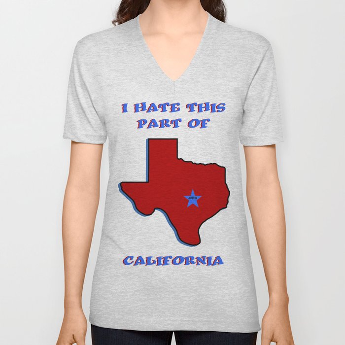 I Still Love You Texas....and You too Austin V Neck T Shirt