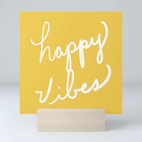 Happy Vibes Yellow Mini Art Print By Lisaargyropoulos Society6
