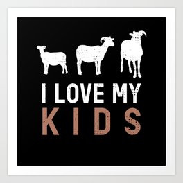 Goat I Love My Kids Goats Art Print