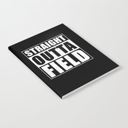 Fielder Gift Straight Outta Field Notebook