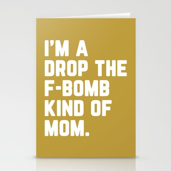 Drop The F-Bomb Mom Funny Quote Stationery Cards