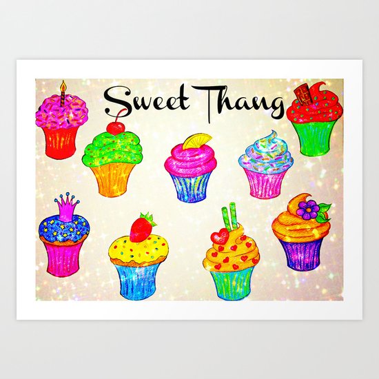 SWEET THANG - Cupcakes Sweet Sugary Goodness, Yummy Treat Romantic Colorful Bakery Illustration Art Print