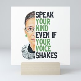 RGB Quote - Speak Your Mind Even if Your Voice Shakes Mini Art Print