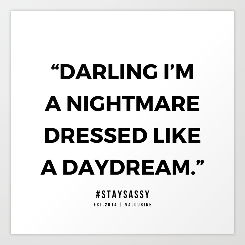 11 Sassy Quotes 11 Art Print by quotesandsayings 11 Sassy Quotes 11 Art Print by quotesandsayings
