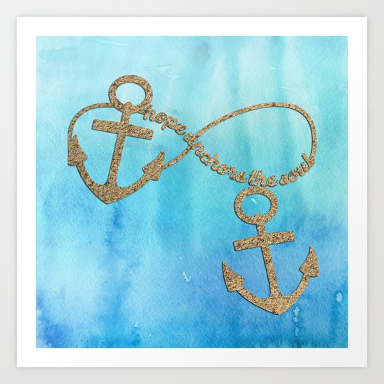 Hope anchors the soul - Sea Beach Anchor Water Art Print