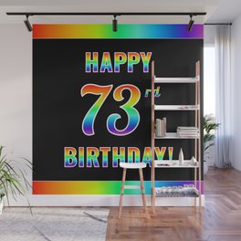 [ Thumbnail: Fun, Colorful, Rainbow Spectrum “HAPPY 73rd BIRTHDAY!” Wall Mural ]