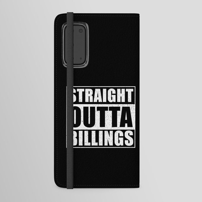 Straight Outta Billings Android Wallet Case
