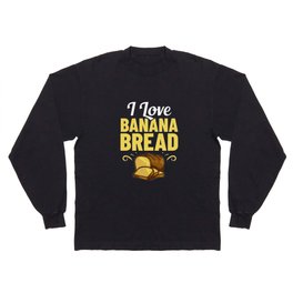 Banana Bread Recipe Chocolate Chip Nuts Vegan Long Sleeve T-shirt