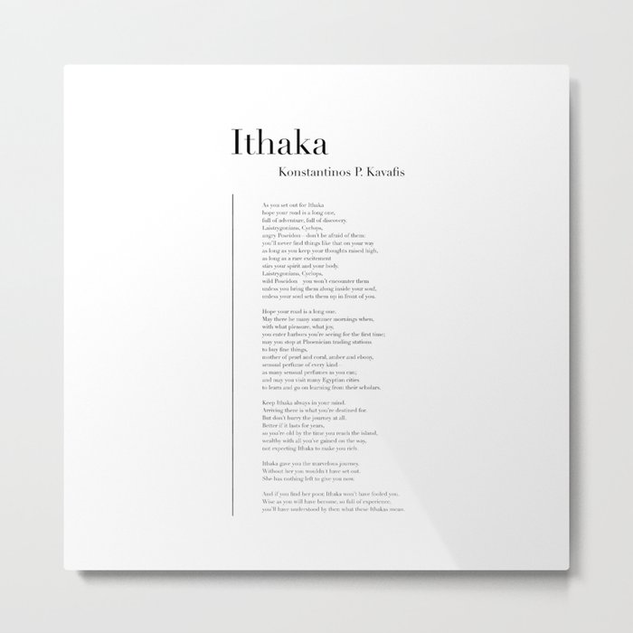 Ithaka by Konstantinos P. Kavafis Metal Print