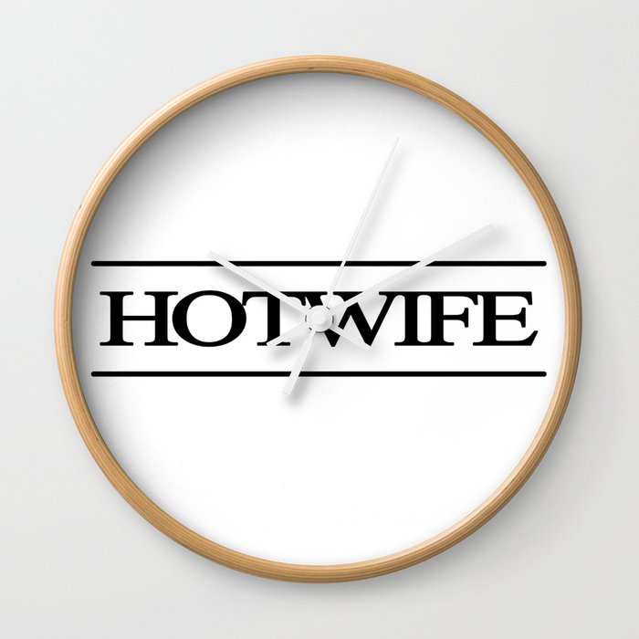 Hotwife Wall Clock
